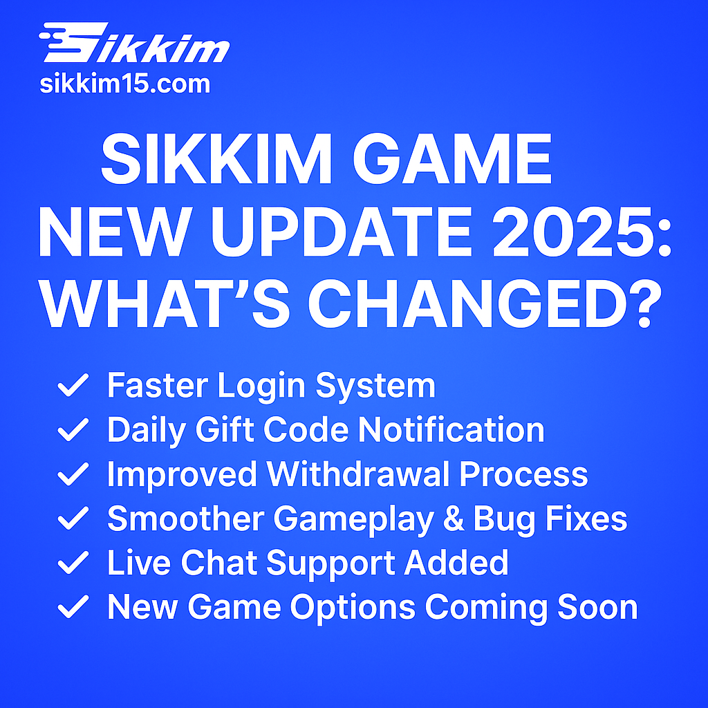 Sikkim Game New Update 2025